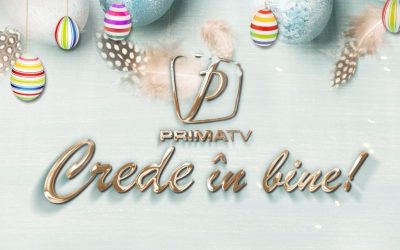 Crede în bine: PRIMA TV lansează o campanie de suflet