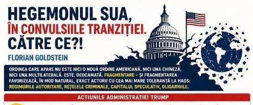 SUA, hegemonul în derivă: Încotro se îndreaptă globul după era Trump