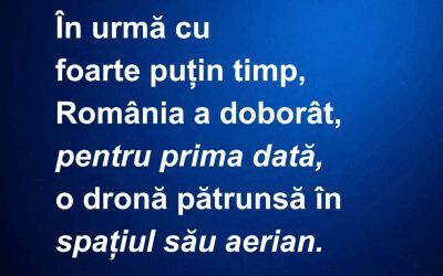 România a doborât prima dronă pătrunsă pe teritoriul său
