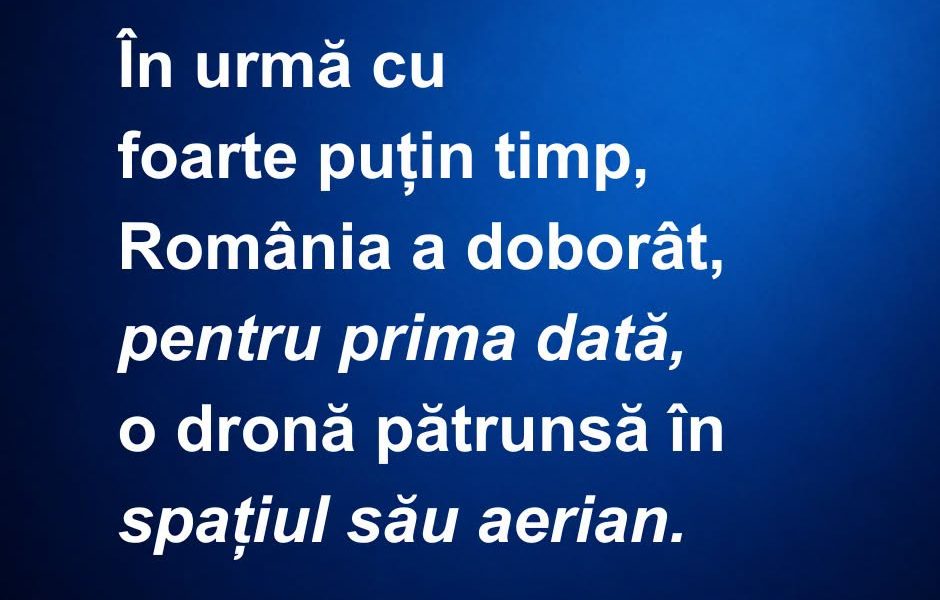 România a doborât prima dronă pătrunsă pe teritoriul său
