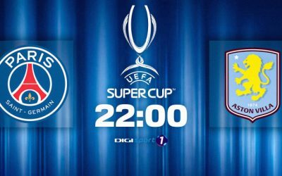 PSG vs Aston Villa: Europa are campioană azi de la 22:00